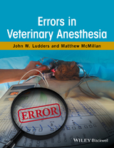 Errors in Veterinary Anesthesia - John W. Ludders, Matthew McMillan