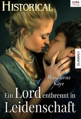 Ein Lord entbrennt in Leidenschaft - Marguerite Kaye