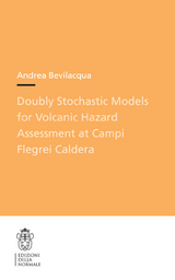 Doubly Stochastic Models for Volcanic Hazard Assessment at Campi Flegrei Caldera -  Andrea Bevilacqua
