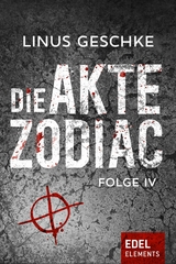 Die Akte Zodiac 4 - Linus Geschke
