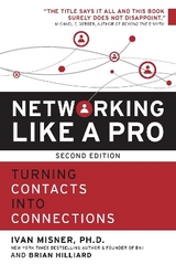 Networking Like a Pro - Misner, Dr. Ivan; Hilliard, Brian
