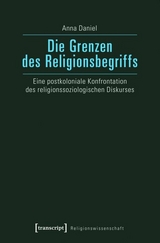 Die Grenzen des Religionsbegriffs - Anna Daniel