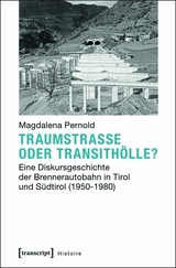 Traumstra&szlig;e oder Transith&ouml;lle? -  Magdalena Pernold
