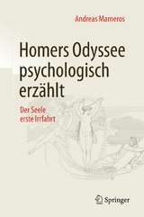 Homers Odyssee psychologisch erzählt -  Andreas Marneros