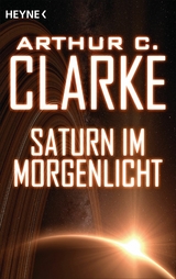 Saturn im Morgenlicht - Arthur C. Clarke