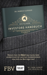 Des klugen Investors Handbuch - Markus Els&auml;sser
