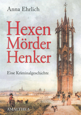 Hexen, Mörder, Henker - Anna Ehrlich