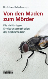 Von den Maden zum M&ouml;rder - 