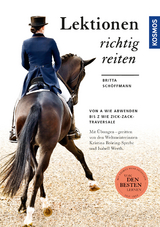 Lektionen richtig reiten - Britta Schöffmann