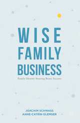 Wise Family Business - Joachim Schwass, Anne-Catrin Glemser