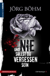 Und nie sollst du vergessen sein - J&ouml;rg B&ouml;hm