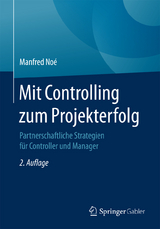 Mit Controlling zum Projekterfolg - Manfred Noé