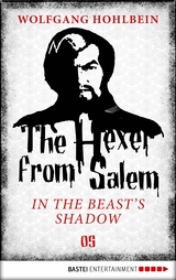The Hexer from Salem - In the Beast's Shadow - Wolfgang Hohlbein