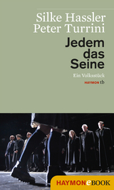 Jedem das Seine - Silke Hassler, Peter Turrini