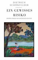 Ein Gewisses Risiko - Dietrich Sch&ouml;nfelder