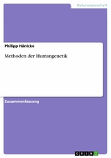Methoden der Humangenetik -  Philipp H&auml;nicke