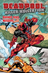 Deadpool Killer-Kollektion 7 - Buenos Dias Messias -  Joe Kelly