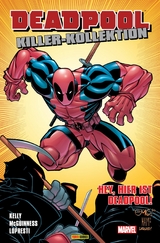 Deadpool Killer-Kollektion 2 - Hey, hier ist Deadpool! -  Joe Kelly