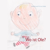 Wo ist Ole? - Gerhild Littek, Simon Littek