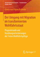 Der Umgang mit Migration im transformierten Wohlfahrtsstaat - Gloria von Papen Robredo