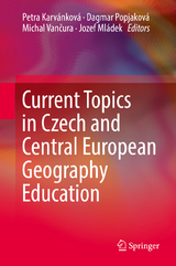 Current Topics in Czech and Central European Geography Education - 