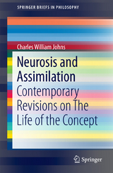 Neurosis and Assimilation -  Charles William Johns