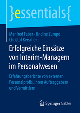 Erfolgreiche Eins&auml;tze von Interim-Managern im Personalwesen - Manfred Faber, Undine Zumpe, Christof Kerscher