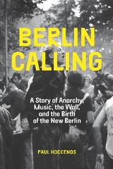 Berlin Calling - Paul Hockenos