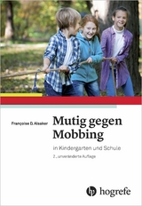 Mutig gegen Mobbing - Fran&ccedil;oise D. Alsaker