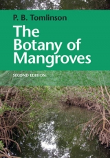 The Botany of Mangroves - Tomlinson, P. Barry