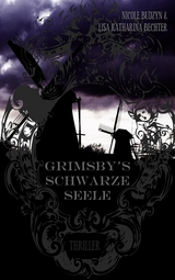 Grimsby's schwarze Seele - Lisa Katharina Bechter, Nicole Budzyn