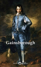 Delphi Complete Works of Thomas Gainsborough (Illustrated) -  Thomas Gainsborough