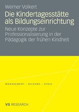 Die Kindertagesst&auml;tte als Bildungseinrichtung - Werner Volkert