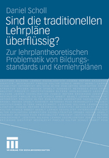 Sind die traditionellen Lehrpl&auml;ne &uuml;berfl&uuml;ssig? - Daniel Scholl