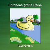 Entchens große Reise - Paul Kavaliro