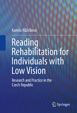 Reading Rehabilitation for Individuals with Low Vision - Kamila Růžičkov&aacute;