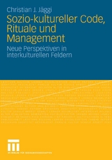 Sozio-kultureller Code, Ritual und Management - Christian J. J&auml;ggi