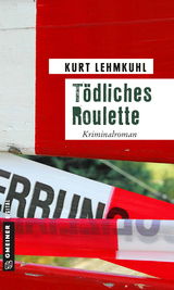 T&ouml;dliches Roulette - Kurt Lehmkuhl