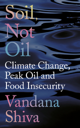 Soil, Not Oil -  Vandana Shiva