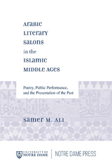 Arabic Literary Salons in the Islamic Middle Ages - Samer M. Ali
