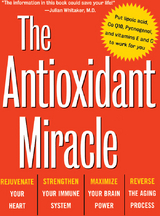 The Antioxidant Miracle - Lester Packer, Carol Colman