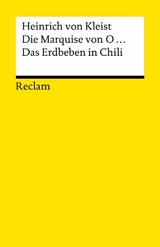 Die Marquise von O... &middot; Das Erdbeben in Chili - Heinrich von Kleist