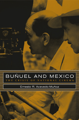 Bunuel and Mexico - Ernesto R. Acevedo-Mu&ntilde;oz