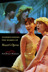 Understanding the Women of  Mozart's Operas -  Kristi Brown-Montesano