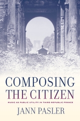 Composing the Citizen -  Jann Pasler