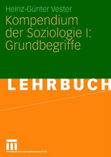 Kompendium der Soziologie I: Grundbegriffe - Heinz-G&uuml;nter Vester