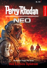 Perry Rhodan Neo 134: Das Cortico-Syndrom -  Madeleine Puljic,  Kai Hirdt
