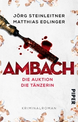 Ambach - Die Auktion / Die T&auml;nzerin -  J&ouml;rg Steinleitner,  Matthias Edlinger