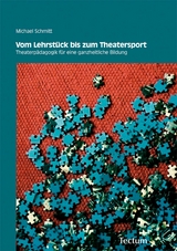 Vom Lehrst&uuml;ck bis zum Theatersport - Michael Schmitt