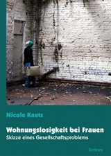 Wohnungslosigkeit bei Frauen - Nicole Kautz